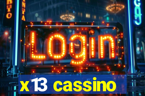 x13 cassino